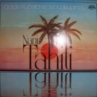 Kučerovci - Nani Tahiti